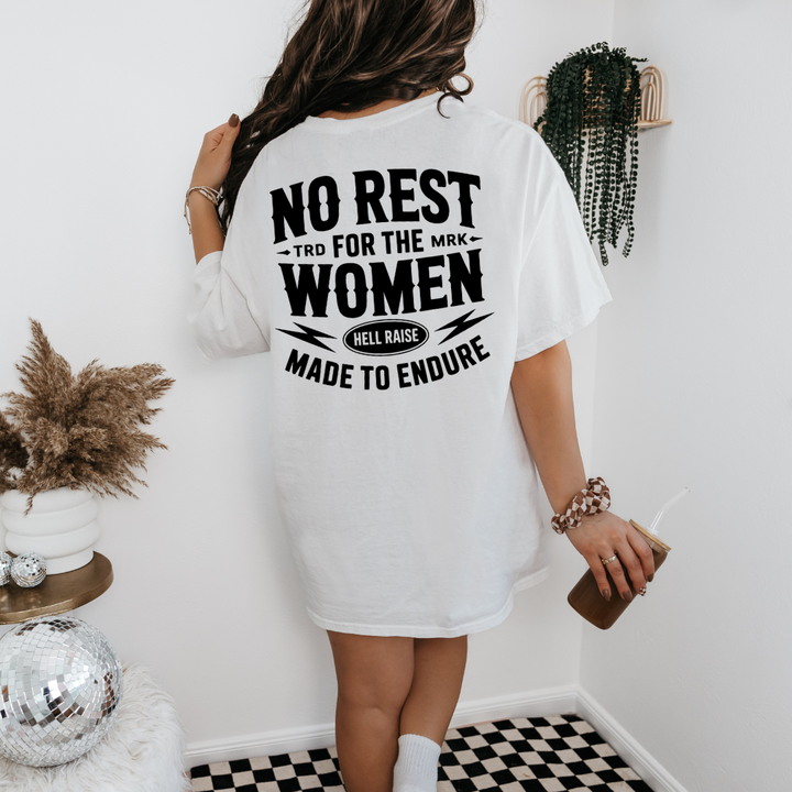 NO REST FOR THE WOMEN GRAPHIC TEE