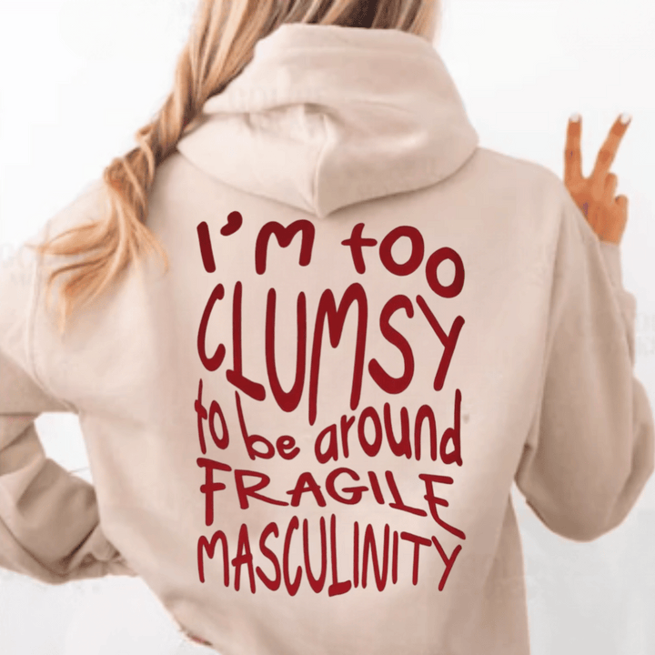 TOO CLUMSY HOODY