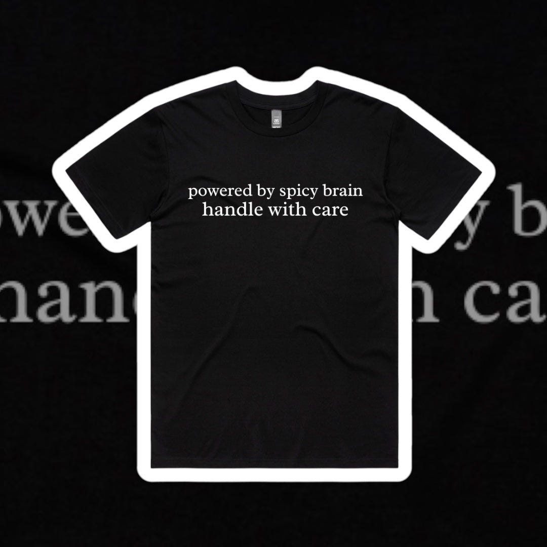 POWERED BY SPICY BRAIN SLOGAN TEE