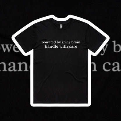 POWERED BY SPICY BRAIN SLOGAN TEE
