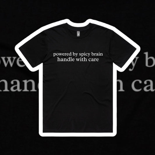 POWERED BY SPICY BRAIN SLOGAN TEE