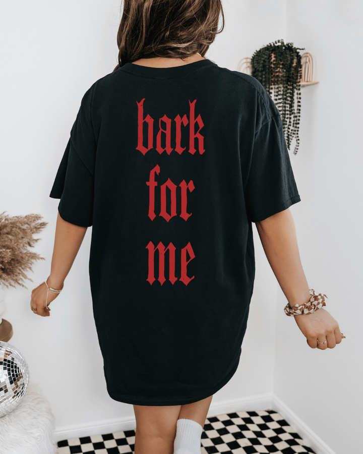 Bark For Me Graphic Tee | Gothic Back Print Statement T-Shirt - Vintage Rebels