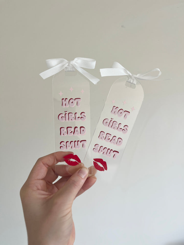 Hot Girls Read Smut Acrylic Bookmark