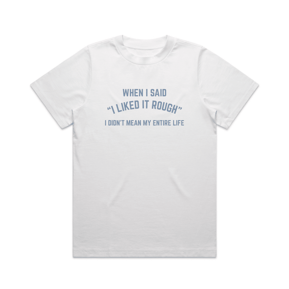 I LIKE IT ROUGH GRAPHIC TEE - Vintage Rebels